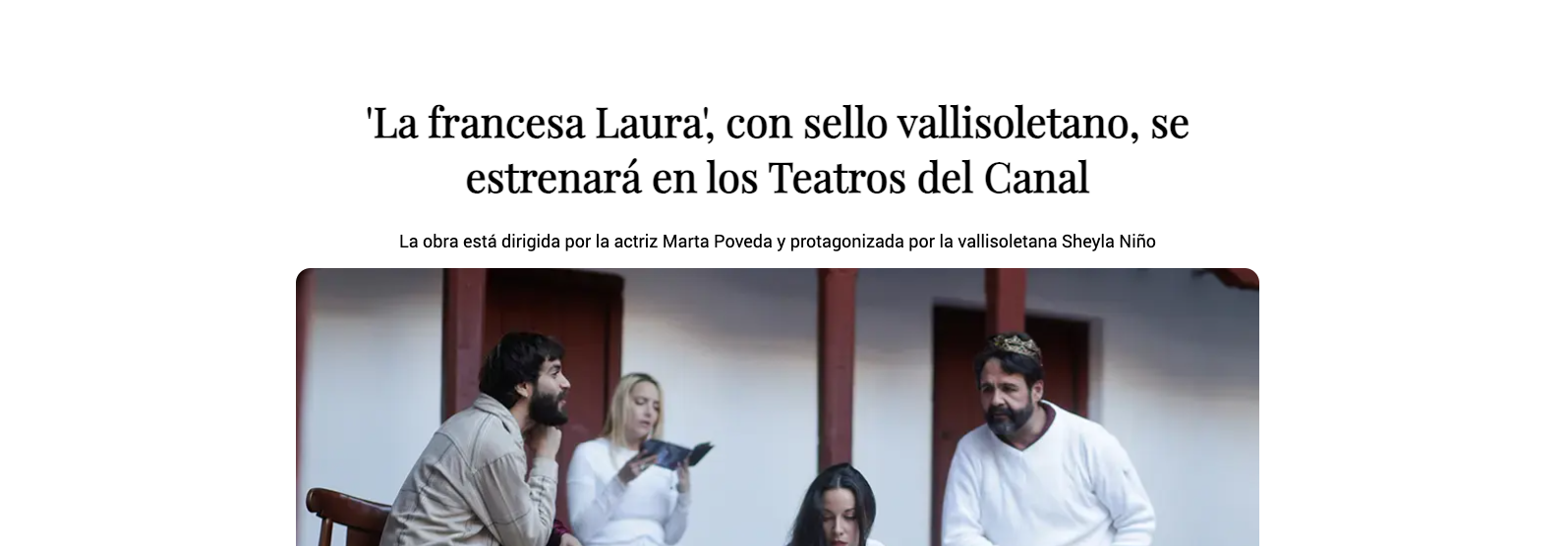 ‘La Francesa Laura’, with Valladolid’s Stamp, to Premiere at Teatros del Canal