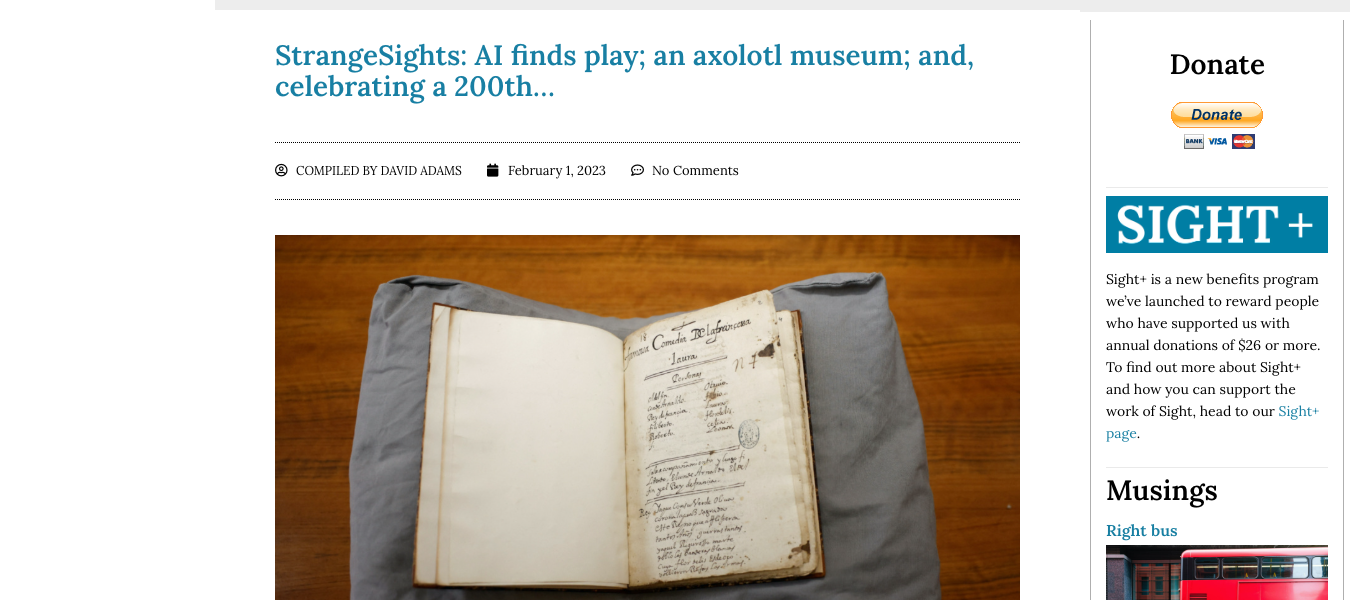 StrangeSights: AI finds play; an axolotl museum; and, celebrating a 200th birthday