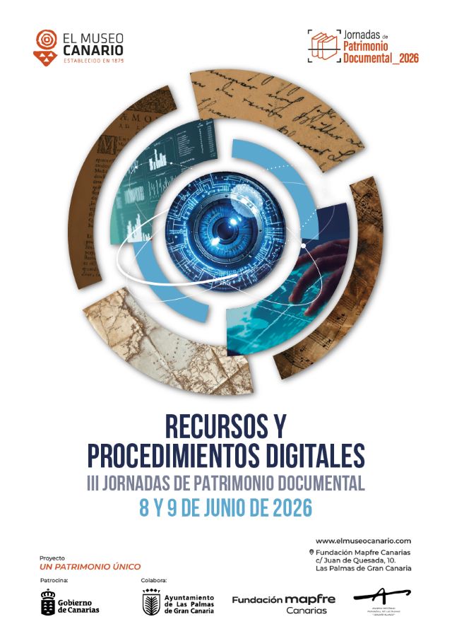 «Recursos y procedimientos digitales», título de las III Jornadas de Patrimonio Documental de El Museo Canario